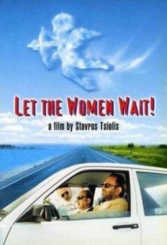Let the Women Wait!