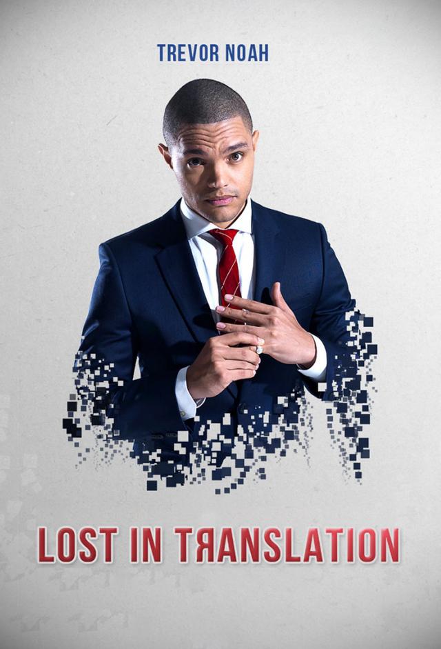 Trevor Noah: Lost In Translation