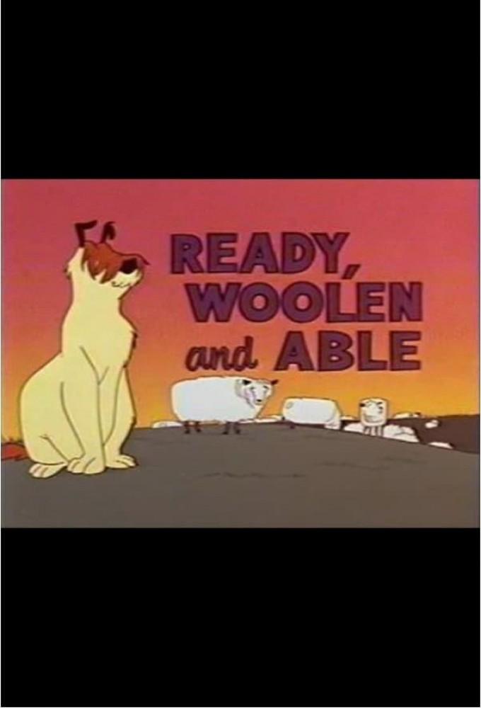 Ready, Woolen and Able