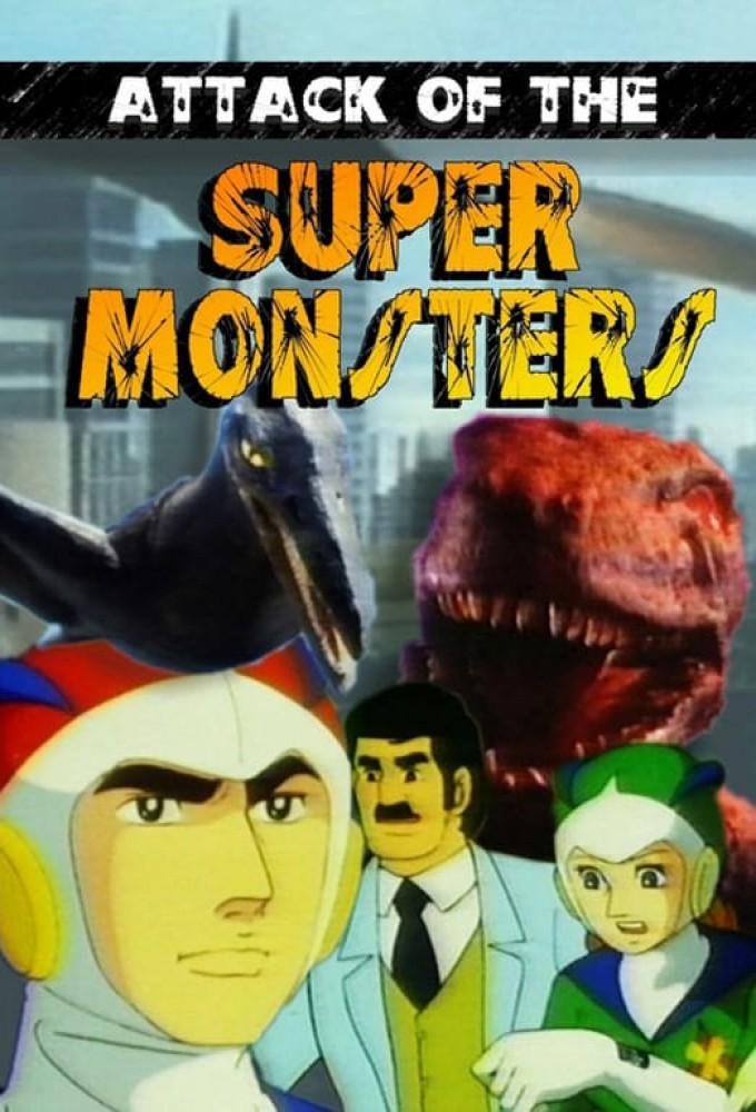 Attack of the Super Monsters