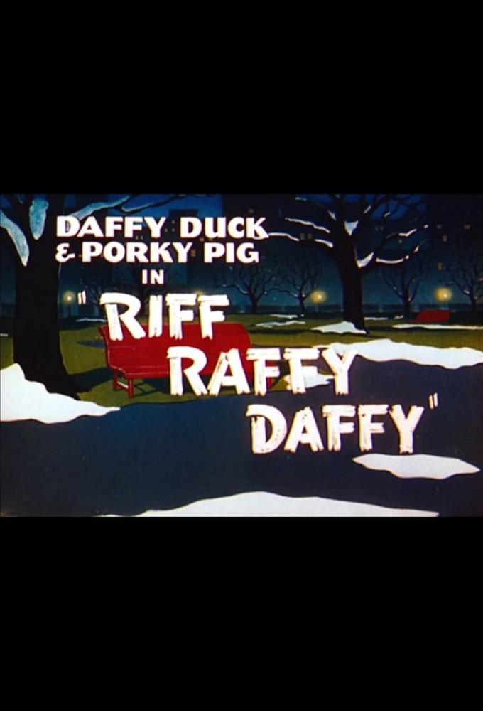 Riff Raffy Daffy