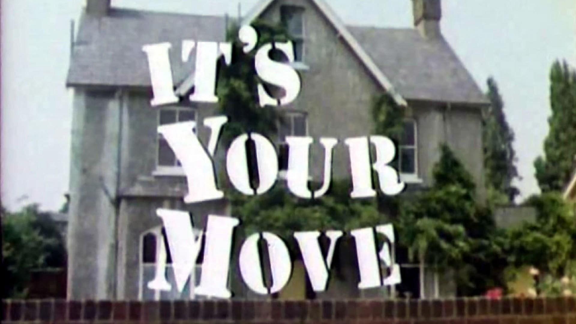 It's Your Move