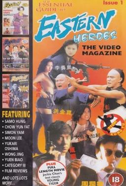 Eastern Heroes: The Video Magazine - Volume 1