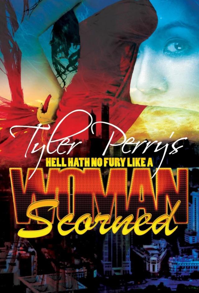 Tyler Perry's Hell Hath No Fury Like a Woman Scorned - The Play