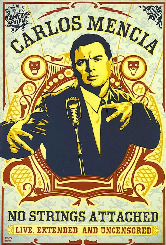 Carlos Mencia: No Strings Attached