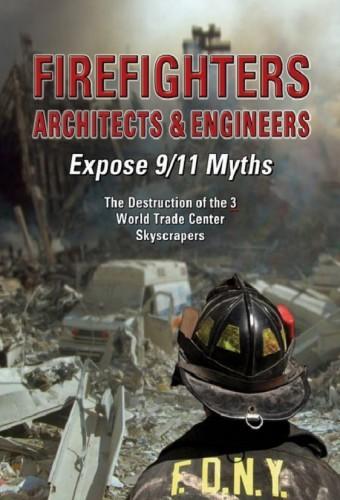 Firefighters Architects & Engineers – Expose 9/11 Myths