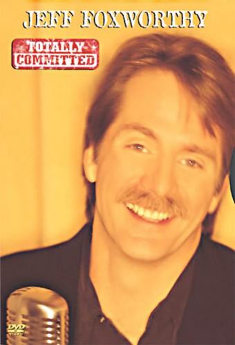 Jeff Foxworthy: Totally Committed