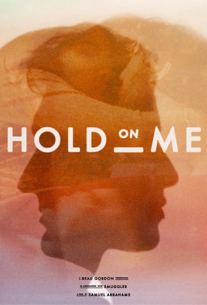 Hold On Me