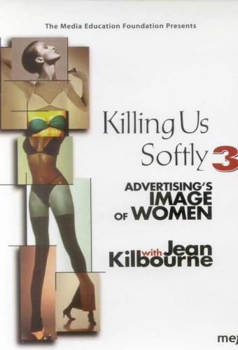 Killing Us Softly 3: Advertising's Image of Women