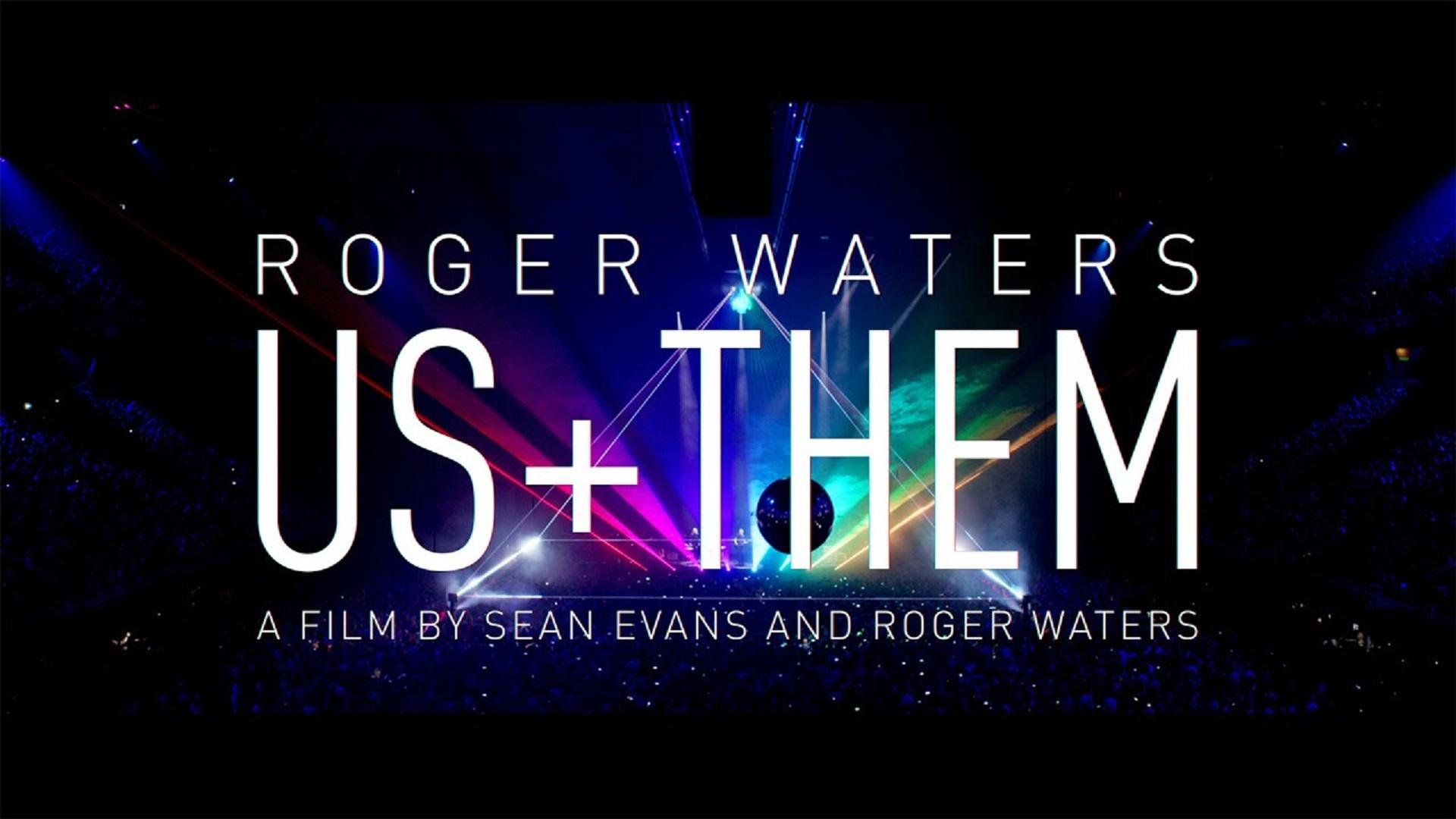 ROGER WATERS: US + THEM