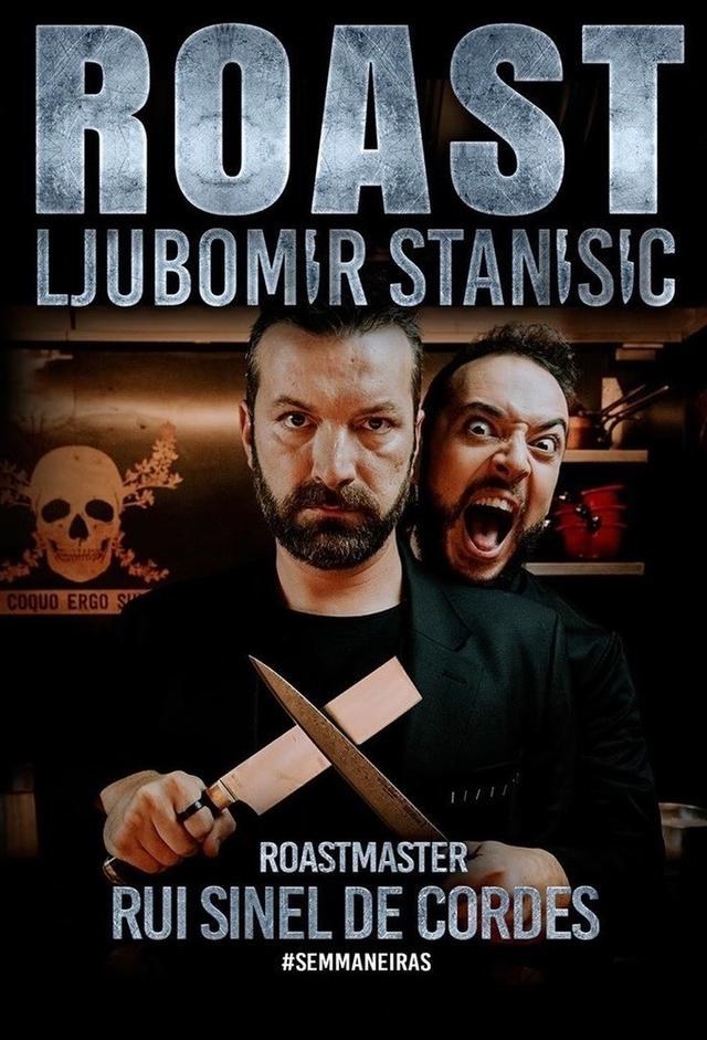 Roast - Ljubomir Stanisic