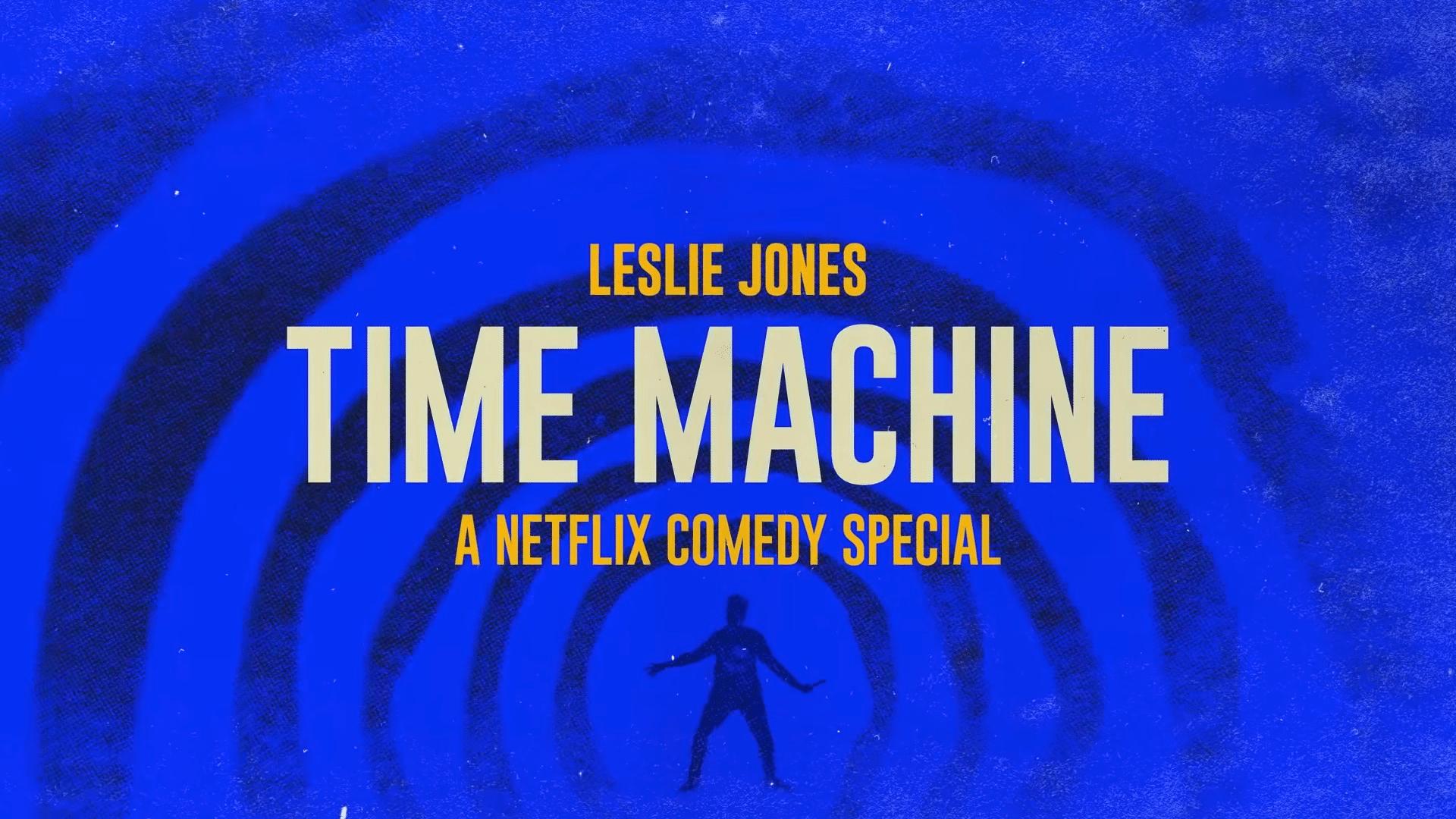 Leslie Jones: Time Machine