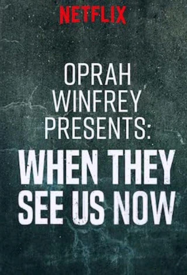 Oprah Winfrey Presents: "When They See Us" Now