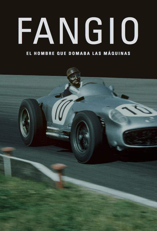 A Life of Speed: The Juan Manuel Fangio Story