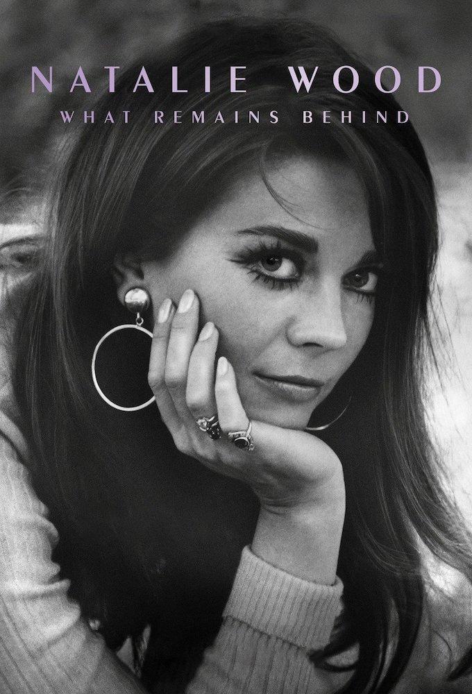 Natalie Wood:  What Remains Behind