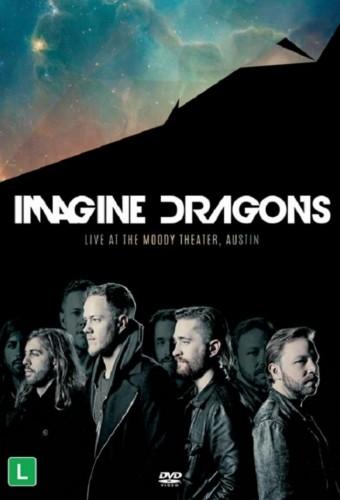 Imagine Dragons - Live at the Moody Theather, Austin
