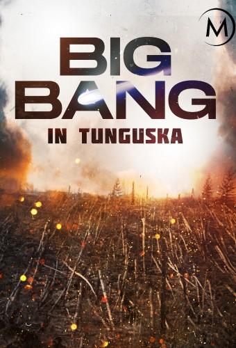 Big Bang in Tunguska