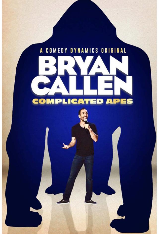 Bryan Callen: Complicated Apes