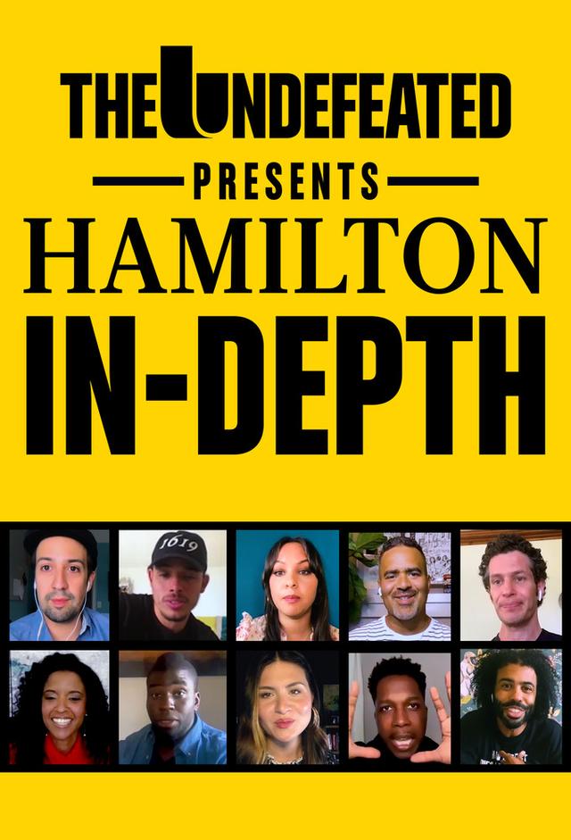 The Undefeated Presents: Hamilton In-Depth