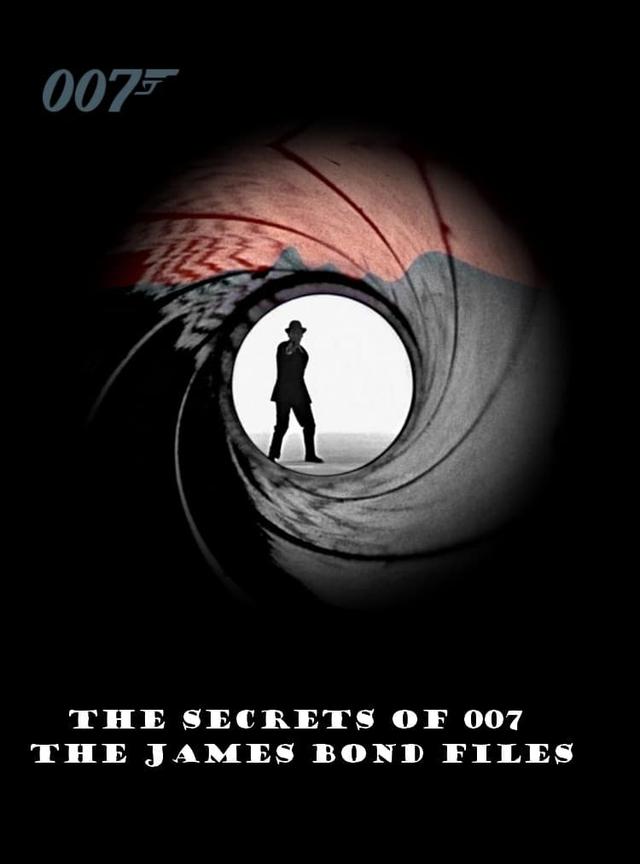 The Secrets of 007: The James Bond Files