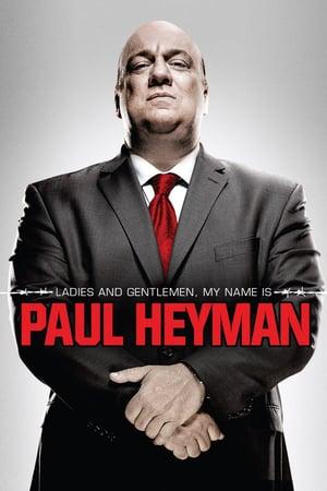 WWE: Ladies and Gentlemen, My Name Is Paul Heyman