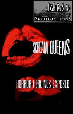 Scream Queens: Horror Heroines Exposed