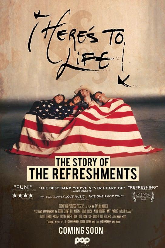 Here's To Life: The Story of the Refreshments