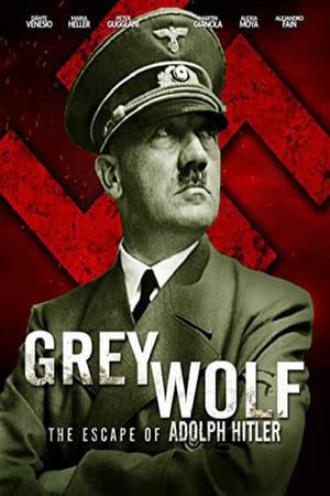 Grey Wolf: The Escape of Adolf Hitler