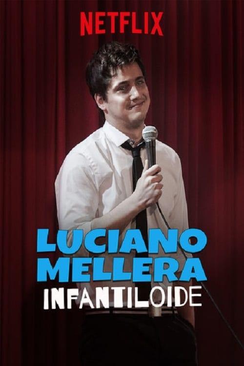 Luciano Mellera: Infantiloide