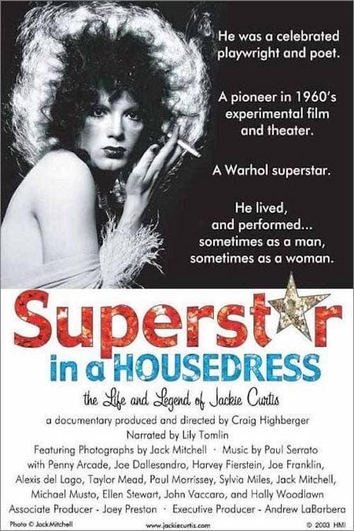 Superstar in a Housedress: The Life and Legend of Jackie Curtis
