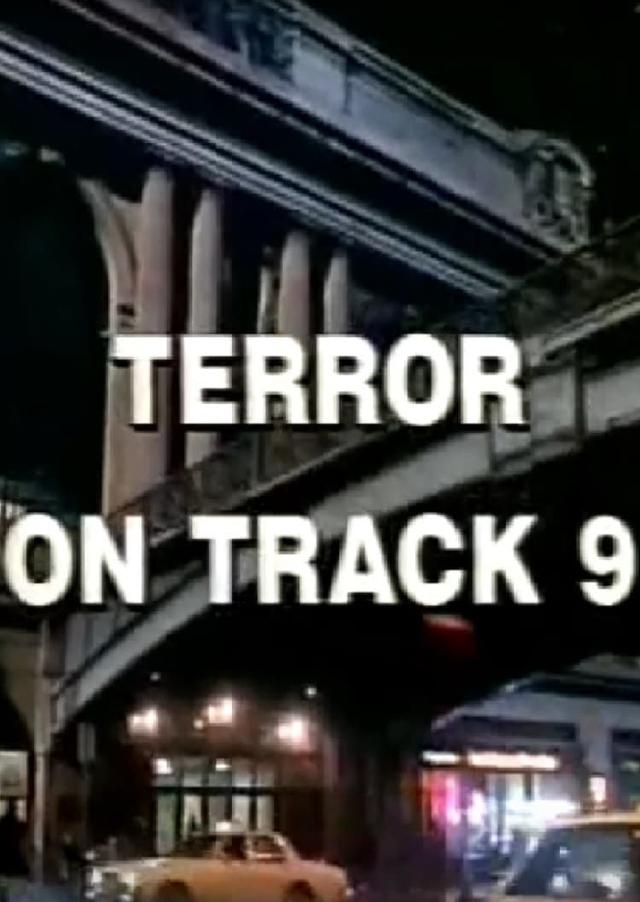 Terror on Track 9