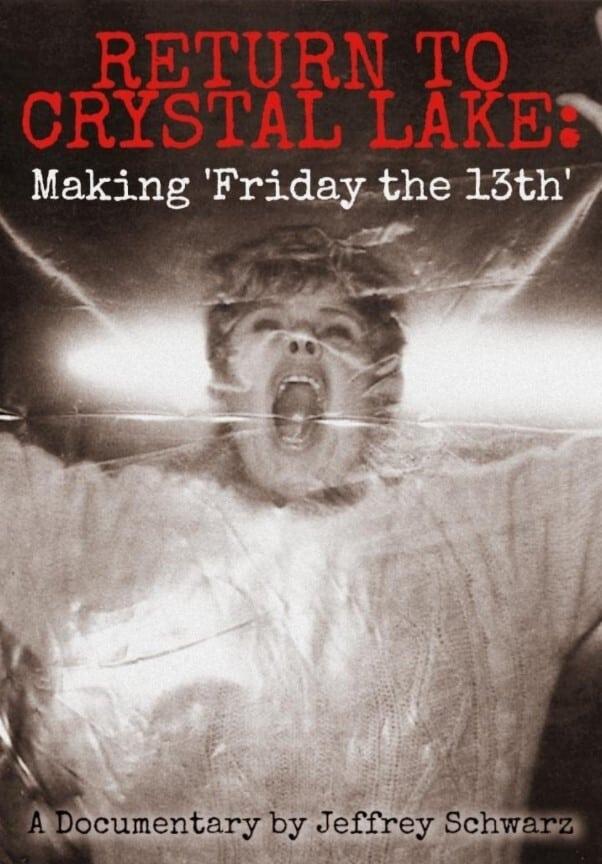 Return to Crystal Lake: Making 'Friday the 13th'