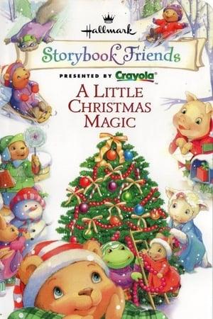 Storybook Friends - A Little Christmas Magic