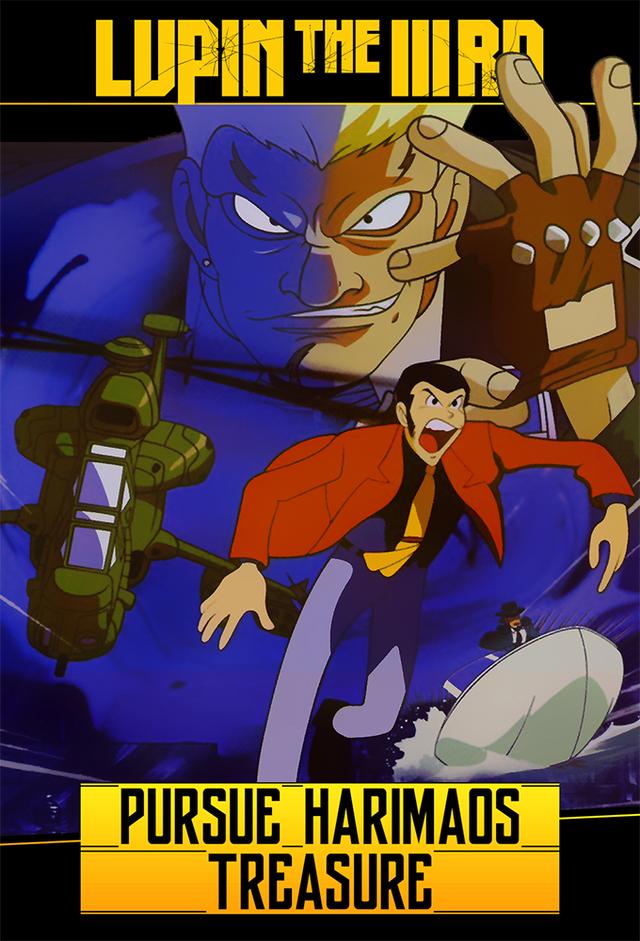 Lupin the Third: The Pursuit of Harimao's Treasure