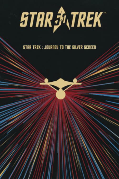 Star Trek: The Journey to the Silver Screen