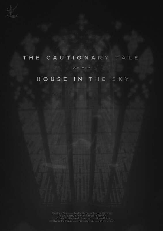 The Cautionary Tale of the House in the Sky
