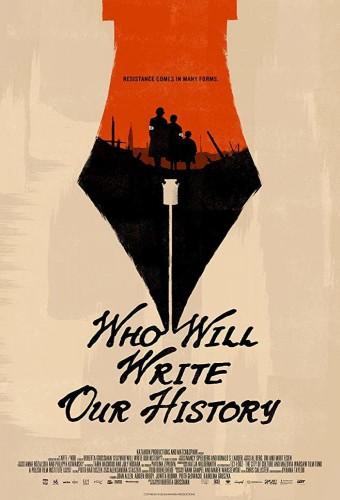 Who Will Write Our History?