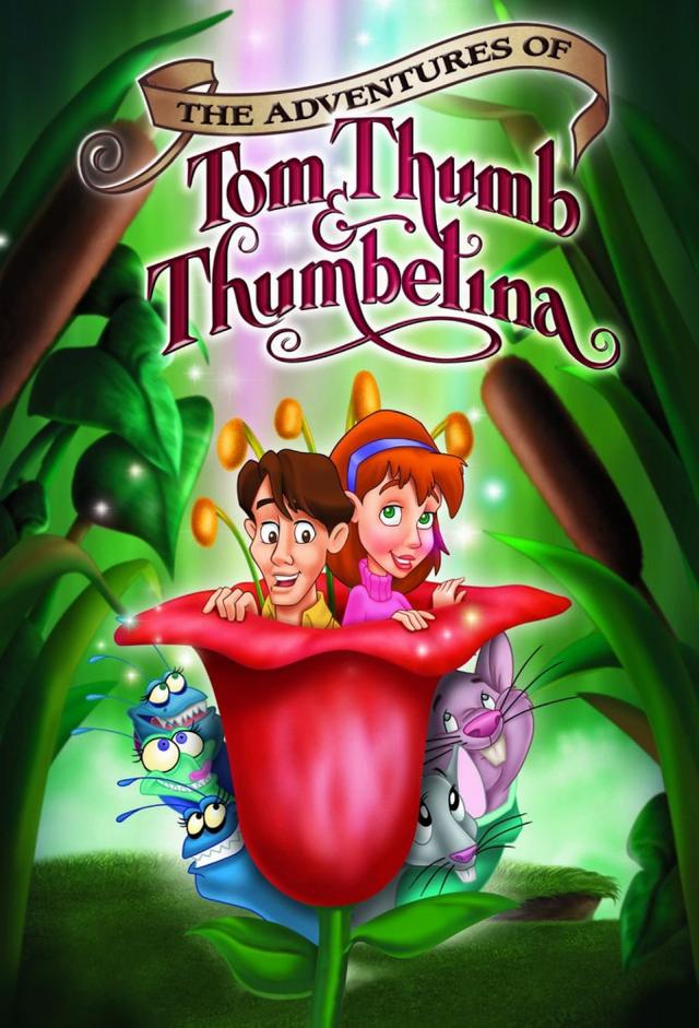 The Adventures of Tom Thumb & Thumbelina