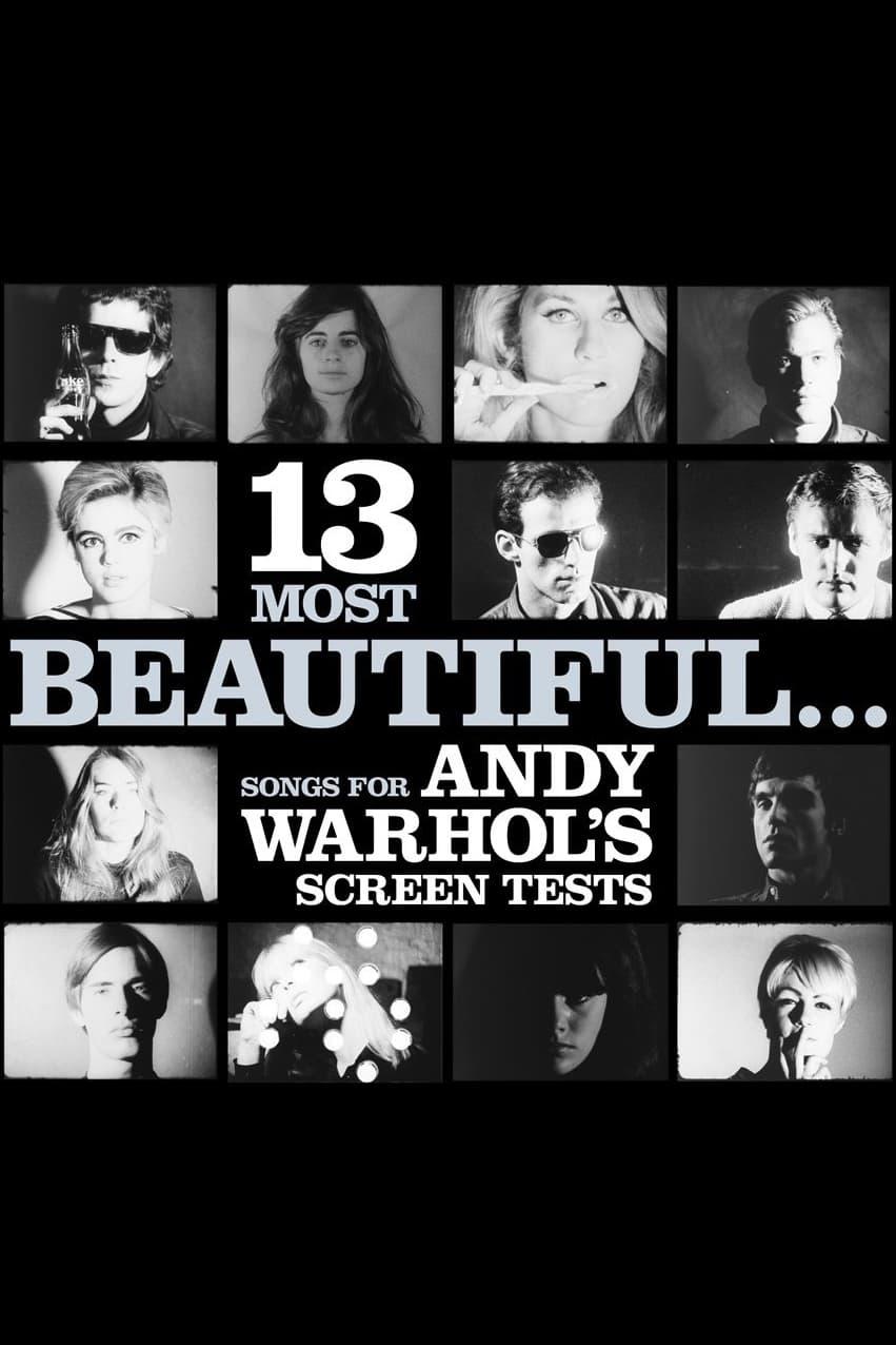 13 Most Beautiful... Songs for Andy Warhol Screen Tests