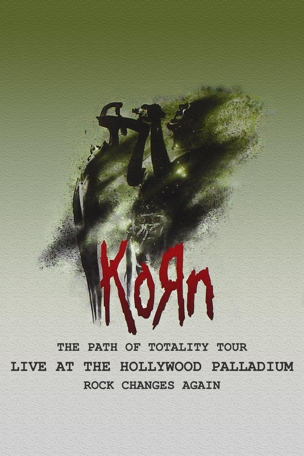 Korn: The Path Of Totality, Live At The Hollywood Palladium