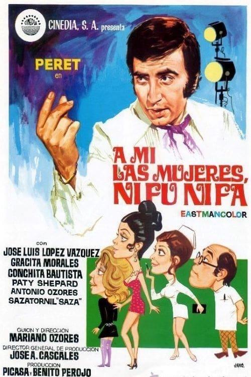 A mí las mujeres, ni fu ni fa