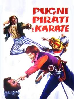 Pugni, pirati e karatè