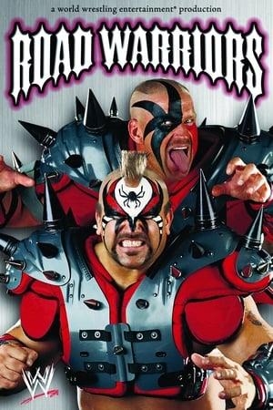 WWE: Road Warriors: The Life & Death of the Most Dominant Tag-Team in Wrestling History