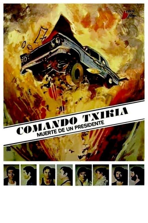 Comando Txikia: Muerte de un presidente