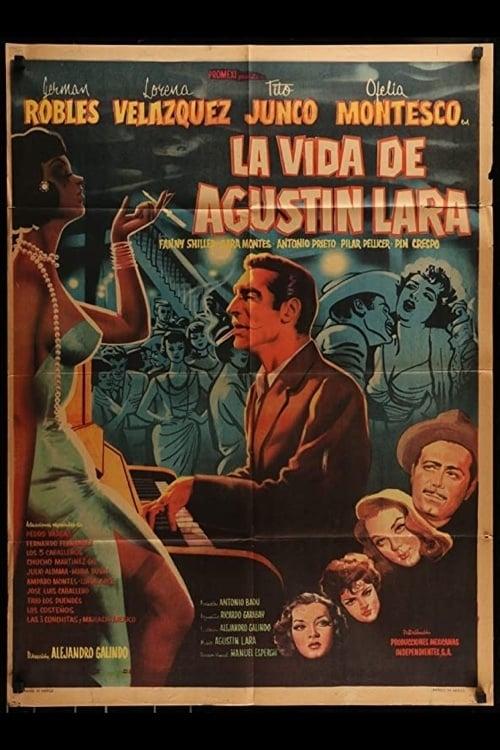 La vida de Agustín Lara