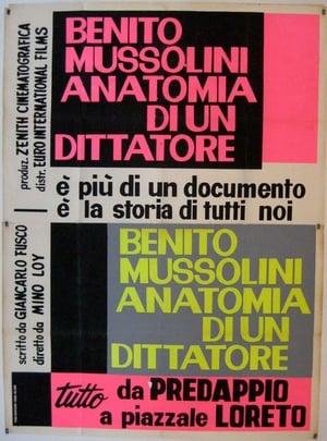 BENITO MUSSOLINI, ANATOMIA DI UN DITTATORE