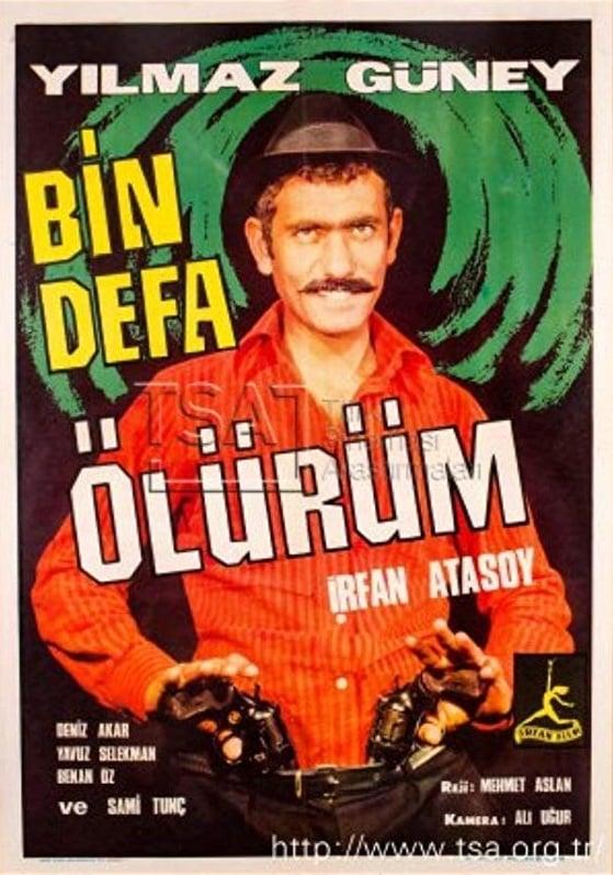 Bin Defa Ölürüm