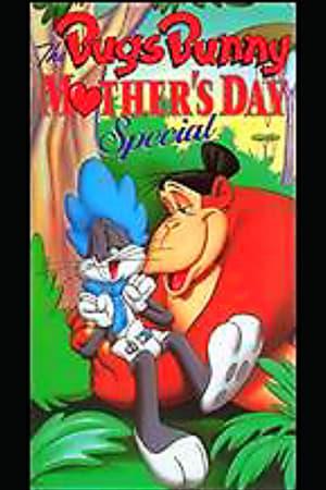 The Bugs Bunny Mother's Day Special 