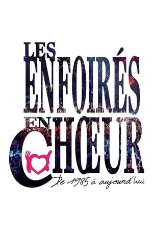 Les Enfoirés - Les Enfoirés en choeur de 1985 à aujourd'hui