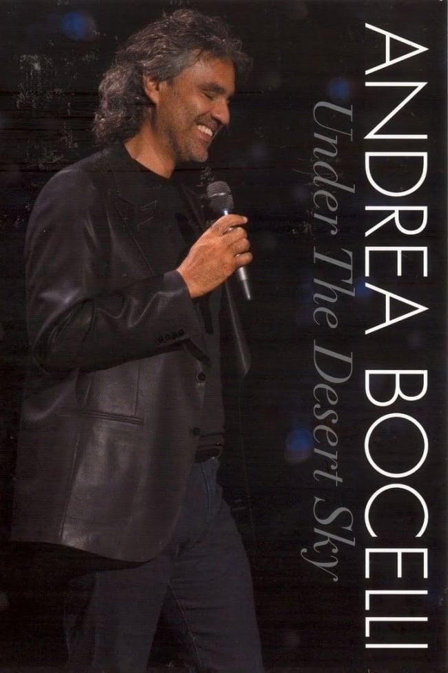 Andrea Bocelli: Under the Desert Sky